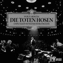Nur zu Besuch  Unplugged im WIener Burgtheater 2005 Die Toten Hosen sw